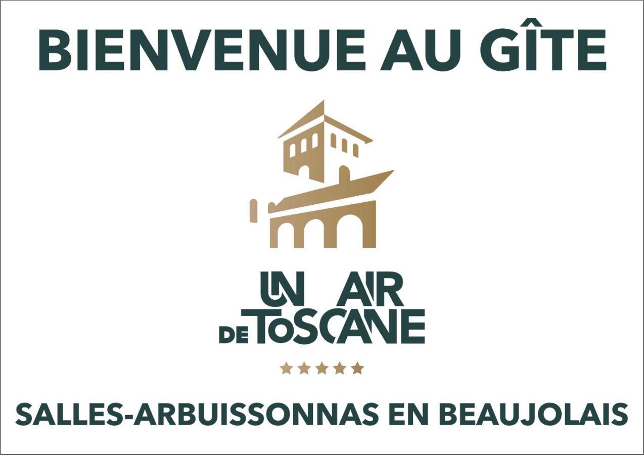 Un Air De Toscane Salles-Arbuissonnas-en-Beaujolais المظهر الخارجي الصورة